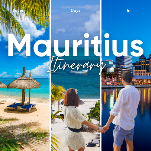 7 Days in Mauritius: Luxury All-Inclusive Resorts & Adventure Tour Itinerary
